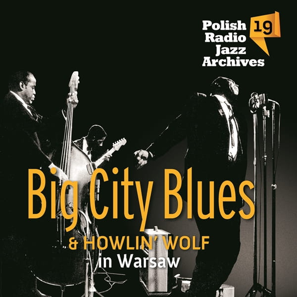 Polish Radio Jazz Archives vol. 19 - Big City Blues [CD]